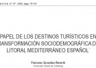 El papel de los destinos turísticos en la transformación sociodemográfica del litoral mediterráneo español. | Recurso educativo 49322