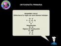 Ortografía primaria | Recurso educativo 6116