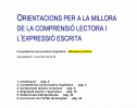 Text: Orientacions per a la millora de la comprensió lectora i l'expressió escrita | Recurso educativo 9368