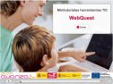 Minitutorial: Webquest: Investigación mediante Internet | Recurso educativo 68323