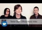 Ejercicio de listening con la canción Better Days de Goo Goo Dolls | Recurso educativo 125405