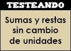 Sumas y restas sin cambio de unidades | Recurso educativo 350708