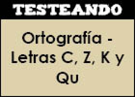 Ortografía - Letras C, Z, K y Qu | Recurso educativo 353071