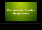 Convivencia Escolar Respetuosa | Recurso educativo 676033