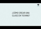 Cómo crear una clase en Tiching | Recurso educativo 736489