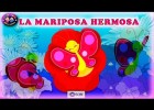 ? LA MARIPOSA HERMOSA ? Canciones Infantiles ?Canta Baby? | Recurso educativo 748973