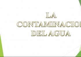 LA CONTAMINACIÓN DEL AGUA | Secuencia didáctica 755034