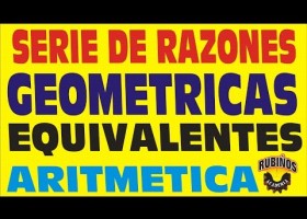 Serie de Razones Geométricas Equivalentes | Recurso educativo 761136