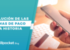 Evolución de las formas de pago | Recurso educativo 761260