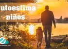 Los padres cercanos generan hijos con buena autoestima | Recurso educativo 763451