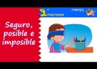 Seguro, posible e imposible | Recurso educativo 770093