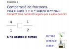 Comparació de fraccions | Recurso educativo 774770