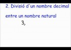 DIVISIÓ AMB DECIMAL AL DIVIDEND | Recurso educativo 774823