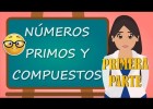 4-6-20 Números Primos y Compuestos (Primera Parte) - Muy Fácil | Recurso educativo 780698